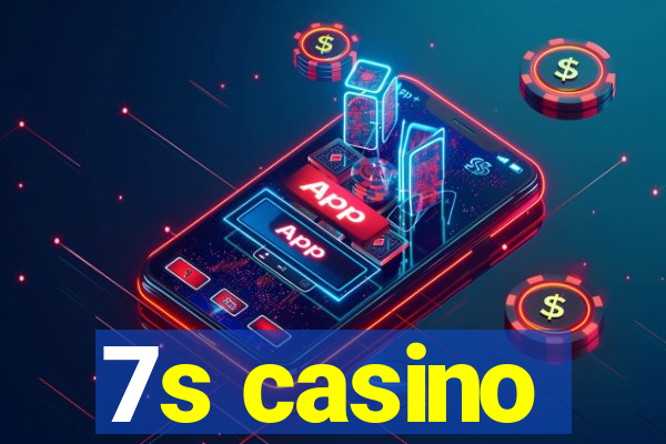 7s casino