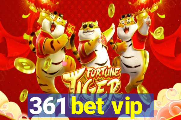 361 bet vip