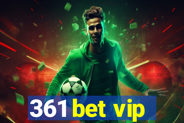 361 bet vip