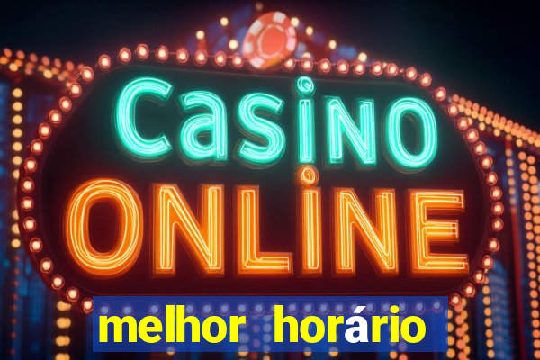 melhor horário para jogar fortune ox de madrugada