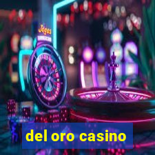 del oro casino