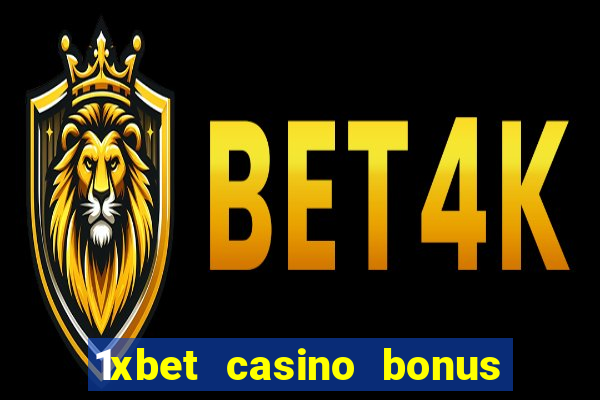 1xbet casino bonus wagering requirements