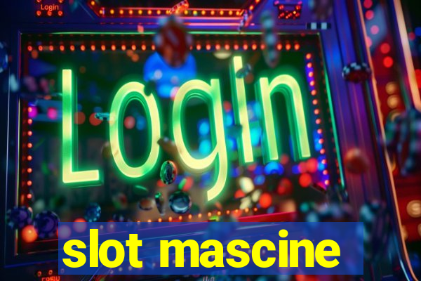 slot mascine