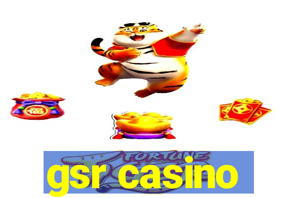 gsr casino