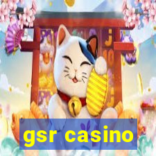 gsr casino