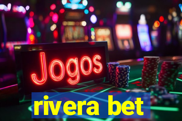 rivera bet