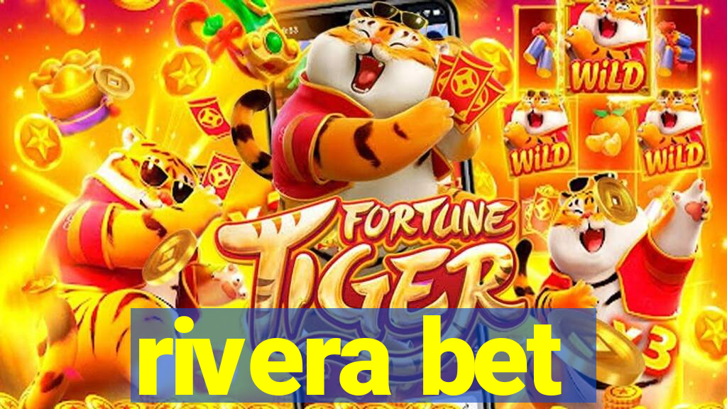 rivera bet