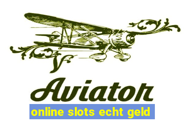 online slots echt geld