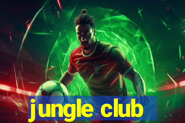 jungle club