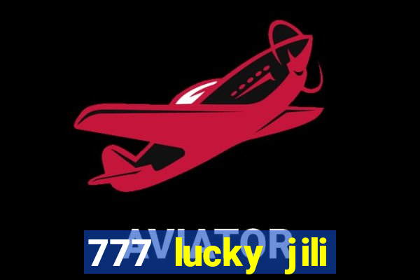 777 lucky jili slot casino