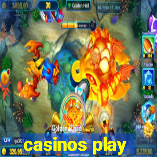 casinos play