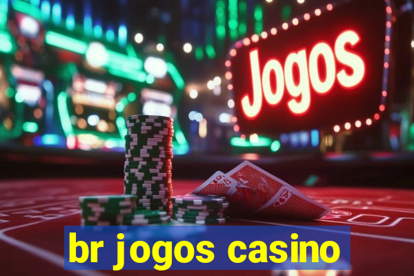 br jogos casino