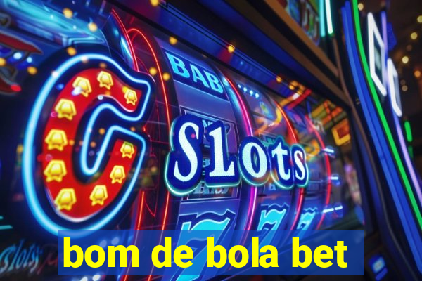 bom de bola bet