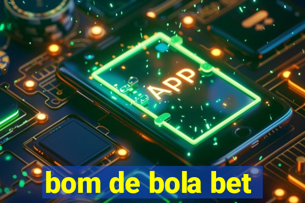 bom de bola bet