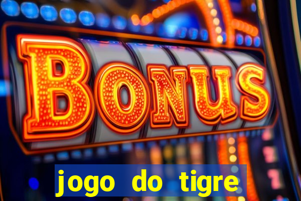 jogo do tigre grátis sem depósito