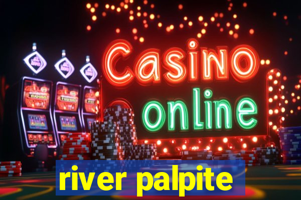 river palpite