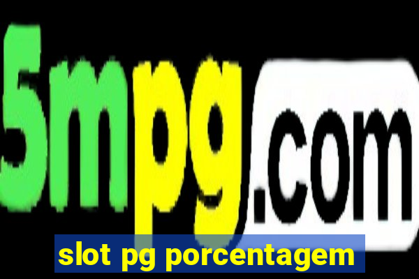 slot pg porcentagem