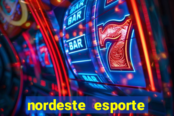 nordeste esporte net vip