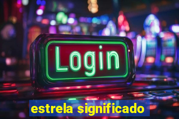 estrela significado