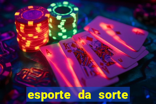 esporte da sorte como jogar