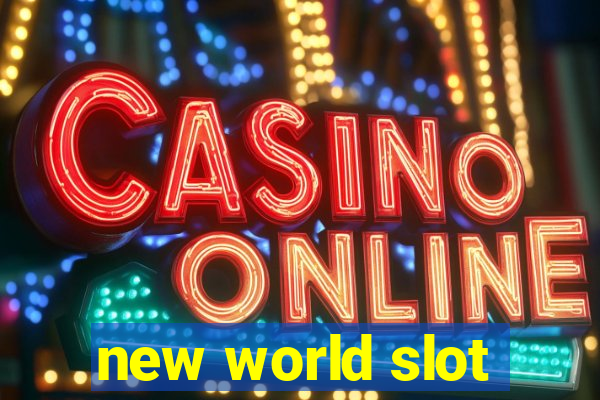 new world slot