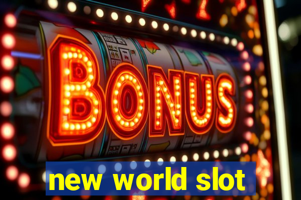 new world slot