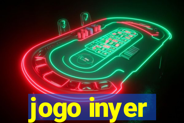 jogo inyer