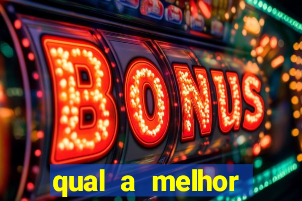 qual a melhor plataforma de jogos de aposta