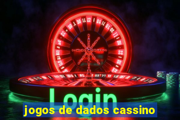 jogos de dados cassino