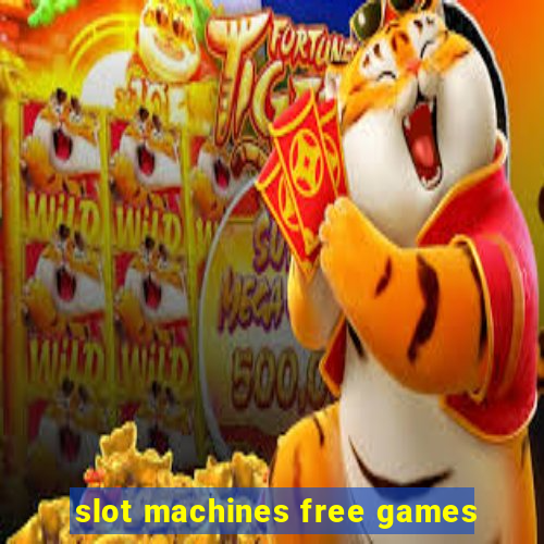 slot machines free games