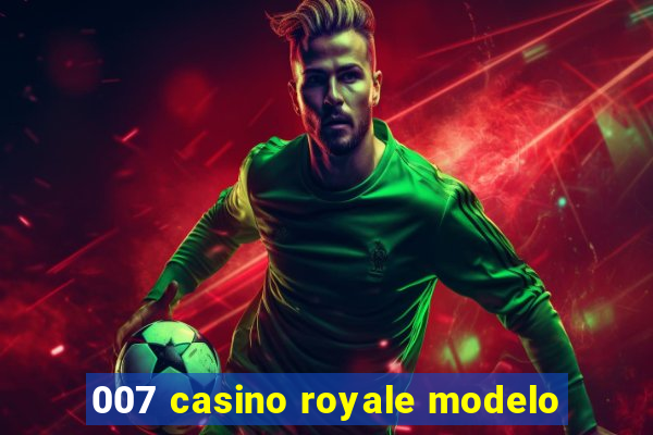 007 casino royale modelo