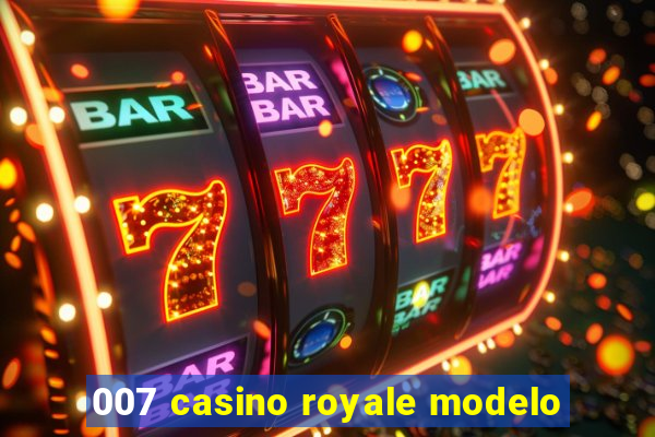 007 casino royale modelo