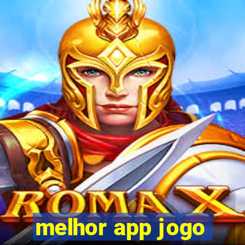 melhor app jogo