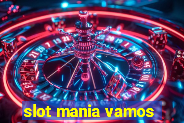 slot mania vamos