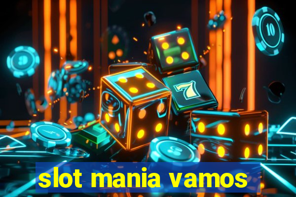 slot mania vamos