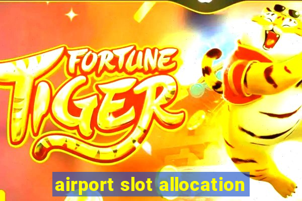 airport slot allocation