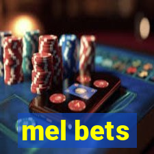 mel bets