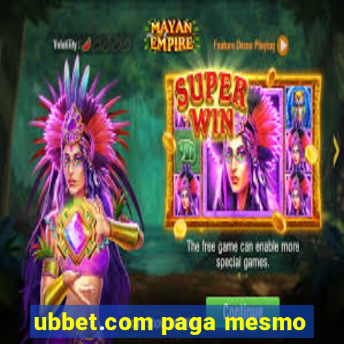 ubbet.com paga mesmo