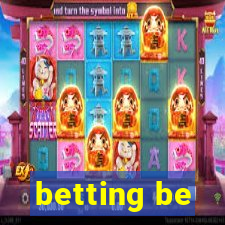 betting be