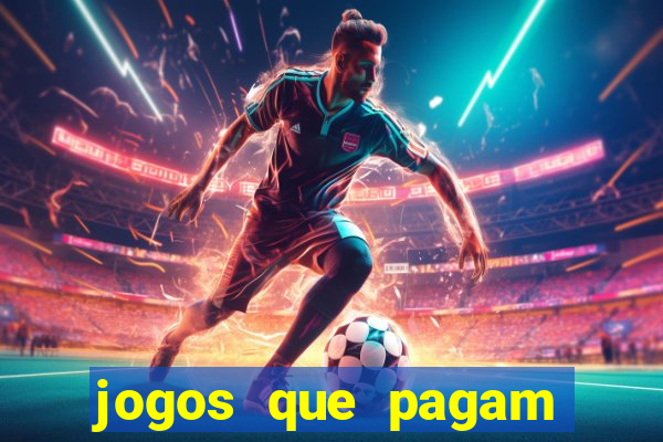 jogos que pagam para ser jogados