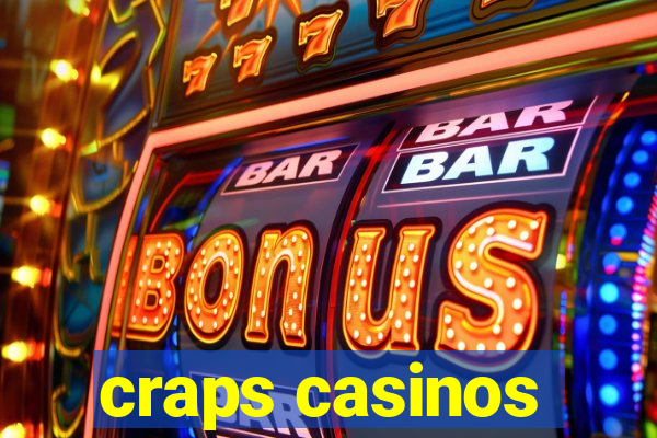 craps casinos