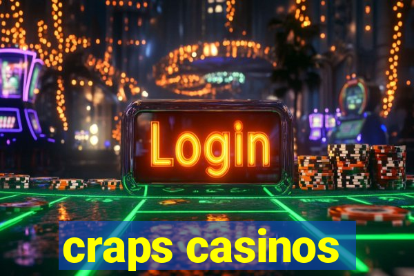 craps casinos