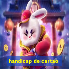 handicap de cartao