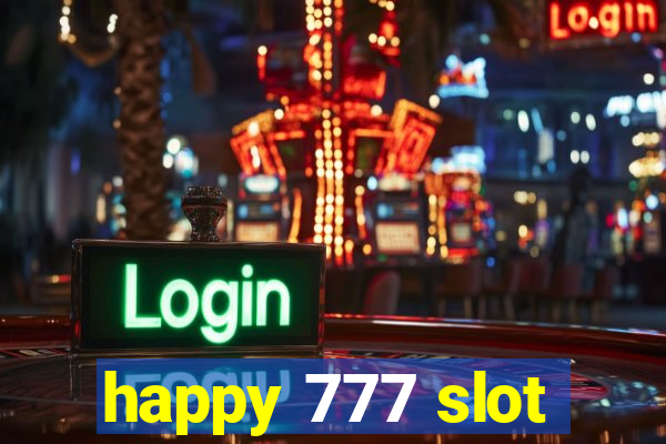 happy 777 slot