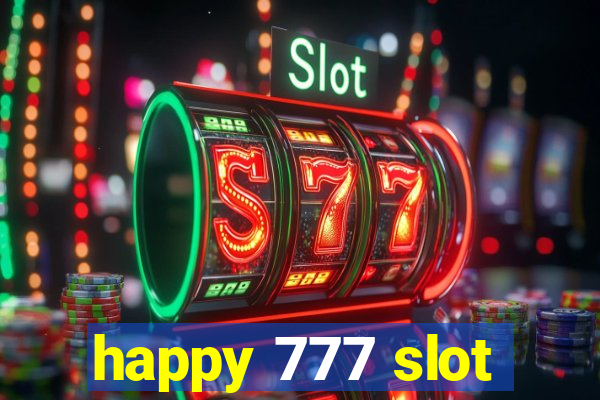 happy 777 slot