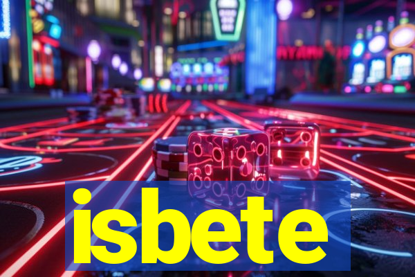 isbete