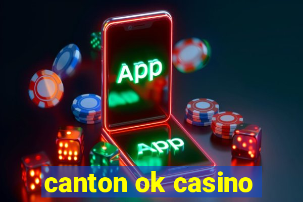 canton ok casino