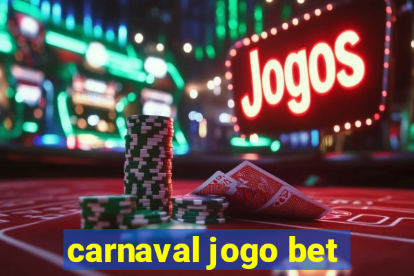 carnaval jogo bet