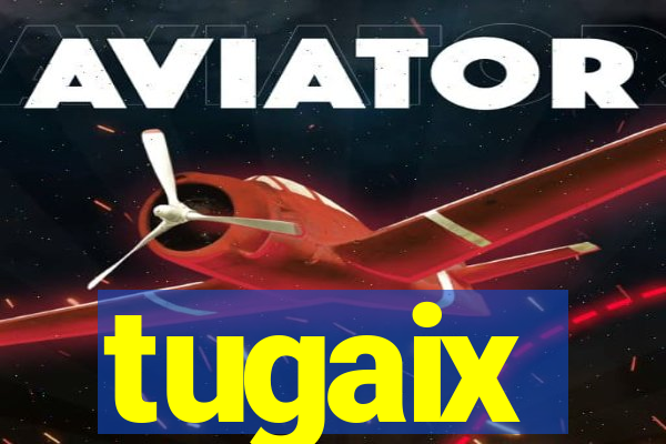 tugaix