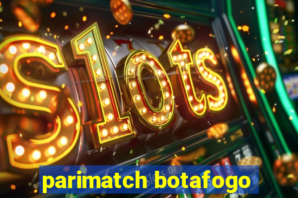 parimatch botafogo